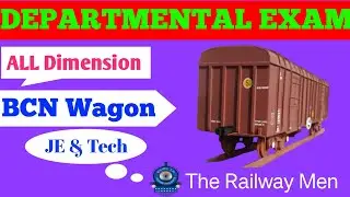 BCN Wagon || Departmental Exam || Over All Dimension || In Indian Railway || @therailwaymen507