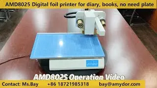Amydor AMD8025 digital gold foil printer machine for foil printing on diary, books, leather