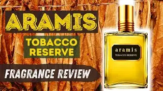 ARAMIS TOBACCO RESERVE - MENS FRAGRANCE REVIEW