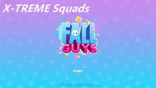 Fall Guys: X-TREME Squads Games (No Commentary)