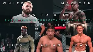 How to Defeat Every Race/ Nationality in a Fight | ReviewFanatics Mind Map/Blue Print Part 1