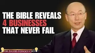 &ldquo;The Bible Reveals 4 Businesses That NEVER FAIL - Dr David Yonggi Cho Motivation&rdquo;&hellip;&hellip;&hellip;&hellip;&hellip;&hellip;&hellip;&hellip;&hellip;&hellip;&hellip;..&rdquo;&rdquo;&rdquo;&rdquo;&rdquo;&rdquo;