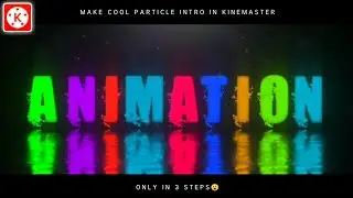 Cool Particles Intro In Kinemaster😍☺ | Kinemaster Tutorial | G Graphics