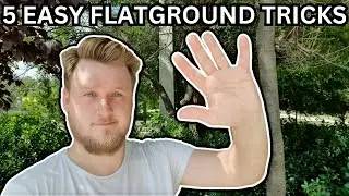 5 EASY Flatground Tricks for Beginners