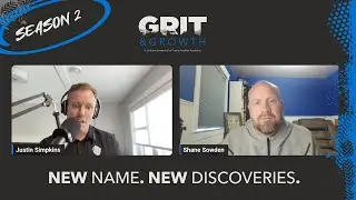 Grit & Growth. Season Two - New Name, New Discoveries!