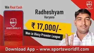 Play Online Fantasy Cricket | Sportsworld11 VPL cricket league Winner Mr. Radheshyam Prajapati