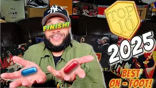 Top 10 Sneaker Pickups of 2025 & BEST On Foot!