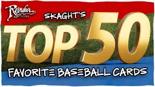 skaght's Top 50 Favorite Baseball Cards