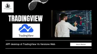 APP desktop di TradingView Vs versione Web