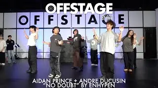 Aidan Prince + Andre Ducusin choreography to &ldquo;No Doubt&rdquo; by ENHYPEN at Offstage Dance Studio