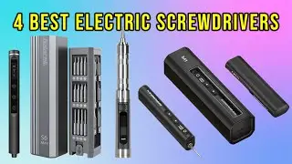 Best Electric Screwdriver Showdown: Top 4 for DIY Masters