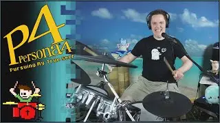 Persona 4 - Pursuing My True Self On Drums!