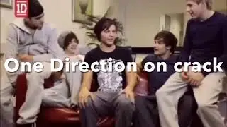 One Direction On Crack