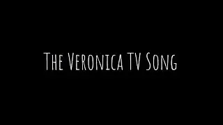 The Veronica TV Song