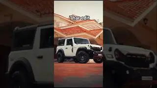 Capcut car edit||#edit #capcut #capcutediting #thar #thar4x4 #tharedit #viral #capcutcaredit #shorts