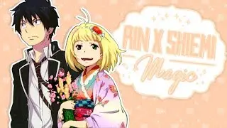 [ANE] ❝YOU ARE SO MAGIC!❞ || RIN X SHIEMI