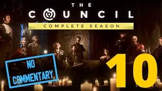 The Council: 10. The trail of faith [HD 1080p] | No Commentary