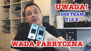 Stacja lutownicza OSS TEAM T12 X - wada fabryczna lutownicy!  T12X  with a hidden defect!