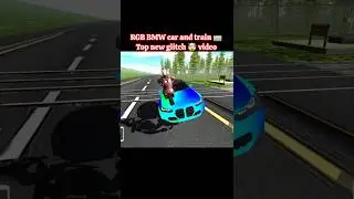 RGB BMW car 🚗 and train top glitch in indian bike driving 3D #shortvideo #shorts #viralvideo