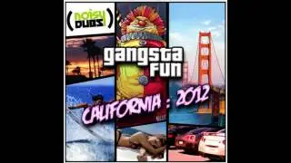Gangsta Fun - California 2012 (Phrenik Remix)