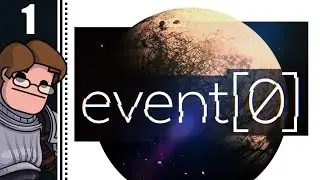 Let's Play Event[0] Part 1 - Would You Like to Stay Alive?