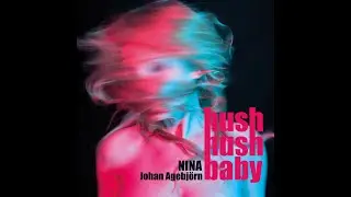 HUSH HUSH BABY by NINA & Johan Agebjörn