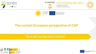 The current European perspective of CSP by Marcel Bial