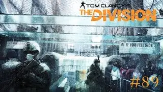 Нарезка по Tom Clansy's The Division #89)
