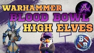 Warhammer Blood Bowl Season 3 - High Elves are Coming!