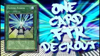 Banned Combos #10. One Card FTK - Future Fusion Deckout (pre-erratas)