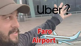 4K | Faro Airport Algarve Portugal | Where To Take Uber?