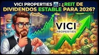 Inversi&oacute;n en VICI Properties🏙️Dividendos y perspectivas 2026