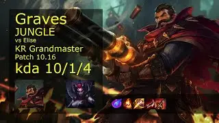 Graves vs Elise Jungle - KR Grandmaster 10/1/4 Patch 10.16 Gameplay // [롤] 그레이브즈 vs 엘리스 정글