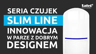 SLIM LINE - nowa linia czujek ruchu od SATEL