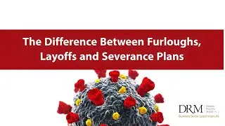 The Difference Between Furloughs, Layoffs and Severance Plans