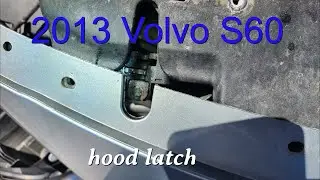 2013 Volvo S60 Hood latch