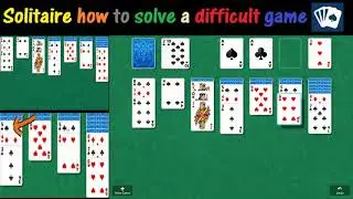 Solitaire how to solve a difficult game