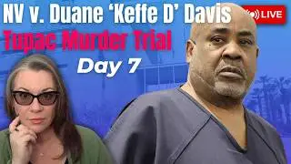 LIVE TRIAL | NV v. Duane 'Keffe D' Davis - Day 7 - Prosecution Case Continues