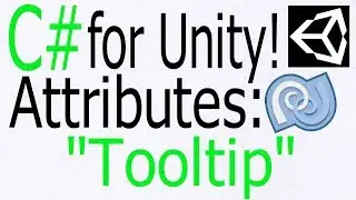 Unity C# Tutorial - Basics: Attributes - 