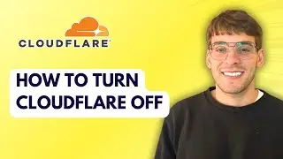 How to Turn Cloudflare Off [2026 Full Guide]