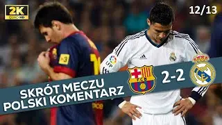 FC Barcelona - Real Madryt 2:2, La Liga 2012/13, Polski Komentarz ᴴᴰ