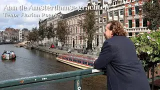Aan de Amsterdamse grachten - Tenor Florian Poepjes