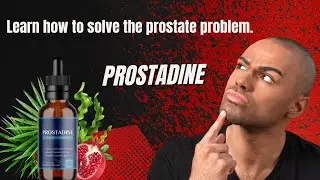 😁Learn how to solve the prostate problem [Does PROSTADINE works] Keep PROSTATE Health