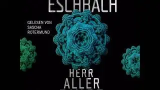 Andreas Eschbach - Herr aller Dinge