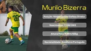 Murilo Bizerra - M&eacute;dio Centro/Defesa Direito | Temporada 23/24 |   🇧🇷/🇵🇹