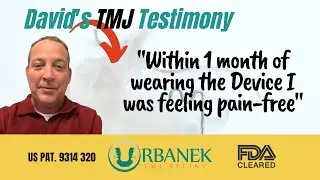 David's TMJ Testimony | The Urbanek TMJ Splint