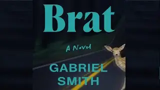 Brat: A Novel - Released at a Perfect Time (BOOK REVIEW)