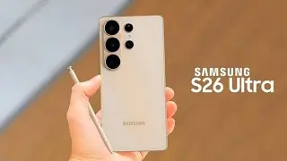 Samsung Galaxy S26 Ultra - NEW Ultra Power Confirmed!