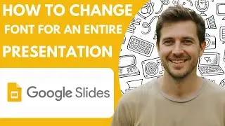 How to Change the Font for an Entire Google Slides Presentation Full 2026 Guide