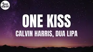 Calvin Harris, Dua Lipa - One Kiss (Lyrics)